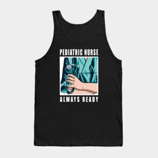 Pediatric Nurse Always Ready Tank Top